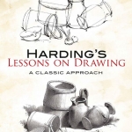 [手绘教程] 哈定的绘画课经典方法（英文电子书）Harding’s Lessons on Drawing – A Classic Approach – book